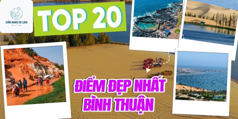 Top 20 địa điểm tham quan hấp dẫn nhất Bình Thuận