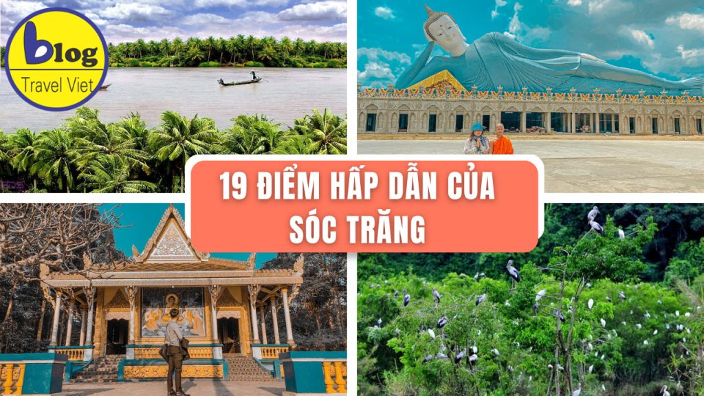 Top 19 địa điểm tham quan nổi tiếng nhất Sóc Trăng