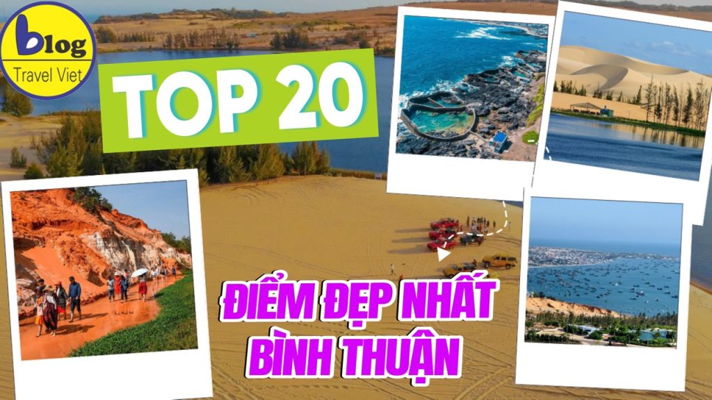 Top 20 địa điểm tham quan hấp dẫn nhất Bình Thuận