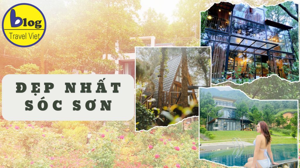 Top 8 Homestay Đẹp Nhất Ở Sóc Sơn Bạn Nào Cũng Thích