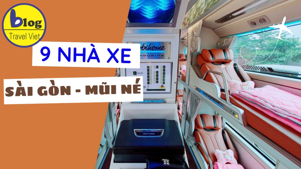 Top 9 nhà xe giường nằm Sài Gòn Mũi Né bạn tha hồ lựa chọn